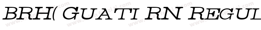BRH( Guati RN Regular字体转换